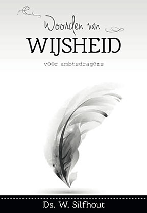 Woorden van wijsheid voor ambtsdragers - deel 5