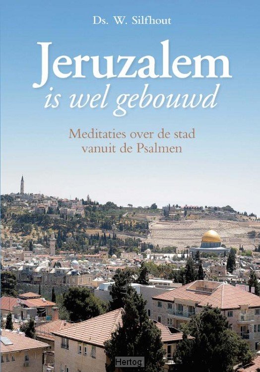 Jeruzalem is wel gebouwd