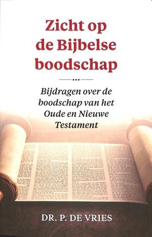 Zicht op de Bijbelse boodschap